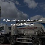 High-quality concrete mixtures service in Prescot