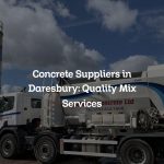 Concrete Suppliers in Daresbury: Quality Mix Services
