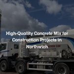 High-Quality Concrete Mix for Construction Projects in Northwich