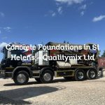 Concrete Foundations in St Helens – Qualitymix Ltd